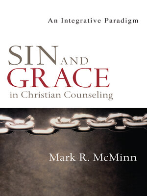 cover image of Sin and Grace in Christian Counseling: an Integrative Paradigm